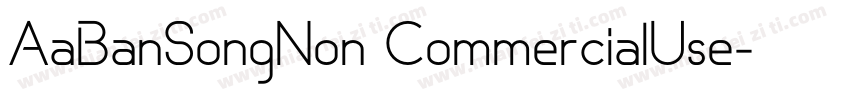 AaBanSongNon CommercialUse字体转换